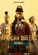 Rainhas Africanas: Nzinga (1ª Temporada) (African Queens: Njinga (Season 1))