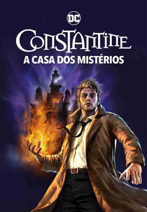 DC Showcase: Constantine - A Casa dos Mistérios (DC Showcase: Constantine - The House of Mystery)
