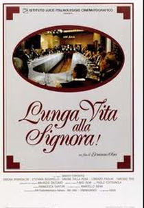 Lunga vita alla signora! (Lunga vita alla signora!)