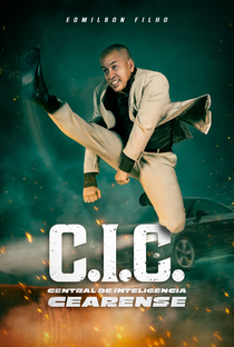 C.I.C. - Central de Inteligência Cearense - Poster / Capa / Cartaz - Oficial 1