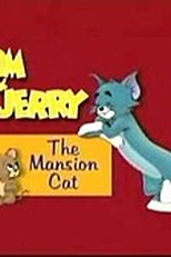 Tom and Jerry: The Mansion Cat (Tom and Jerry: The Mansion Cat)