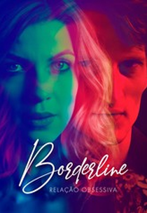 Borderline - Relação Obsessiva (Borderline)