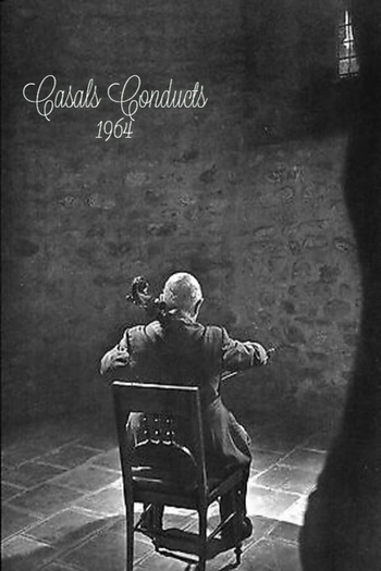 Poster de Curta Casals Conducts: 1964 (1964)