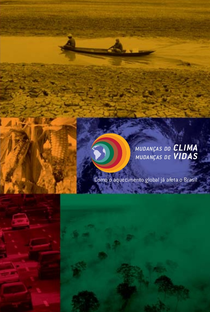 Mudanças do Clima, Mudanças de Vidas - Poster / Capa / Cartaz - Oficial 2