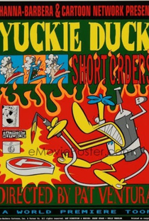 Desenhos Incríveis: Yuckie Duck: Short Orders - Poster / Capa / Cartaz - Oficial 1
