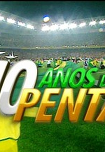 10 Anos do Penta (10 Anos do Penta)