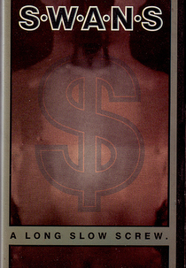 Swans ‎– A Long Slow Screw (Swans ‎– A Long Slow Screw)