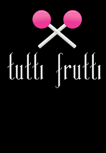 Tutti Frutti (Tutti Frutti)