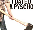 I Dated a Psycho (1ª Temporada)