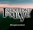 Shipwrecked