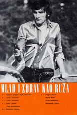 Young and Healthy Like a Rose (Mlad i zdrav kao ruza)