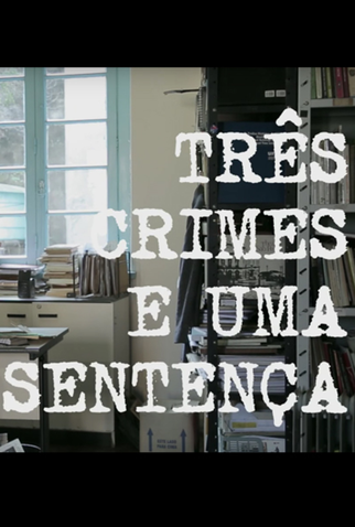Poster 1 de Curta Três Crimes e Uma Sentença (2015)