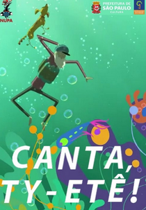 Paulicéia: Canta, Ty-Etê! (Paulicéia: Canta, Ty-Etê!)