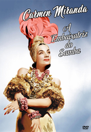 Carmen Miranda: A Embaixatriz do Samba