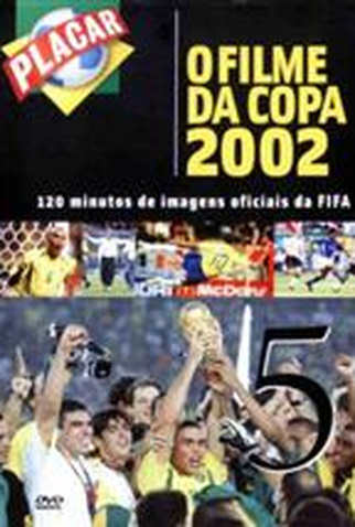 Poster 1 de Filme Placar O Filme Da Copa 2002 5 (2002)