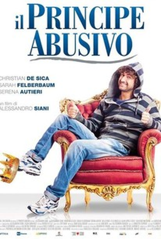 Poster 1 de Filme O Príncipe Abusivo (2013)