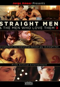Straight Men e the Men Who Love Them 3 (Jorge Ameer Presents Straight Men & the Men Who Love Them 3)