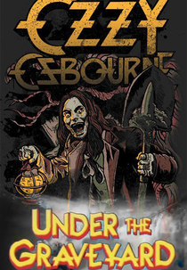 Ozzy Osbourne: Under the Graveyard (Ozzy Osbourne: Under the Graveyard)