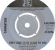 The Carpenters: (They Long to Be) Close to You