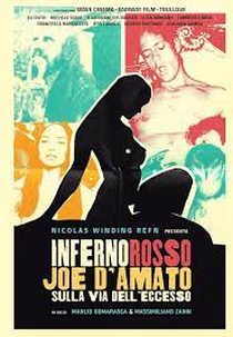 Inferno Rosso - Joe D’Amato Sulla V«ia dell’Eccesso (Inferno Rosso - Joe D’Amato Sulla V«ia dell’Eccesso)