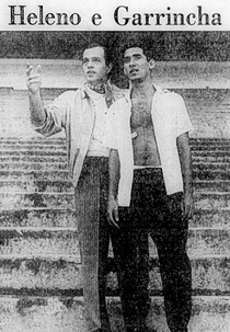 Heleno e Garrincha (Heleno e Garrincha)
