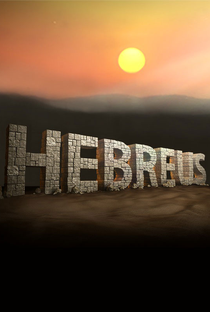 Hebreus  – A Saga de Um Povo - Poster / Capa / Cartaz - Oficial 2