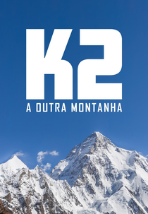 K2: A Outra Montanha (K2: A Outra Montanha)