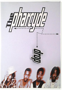The Pharcyde: Drop (The Pharcyde: Drop)