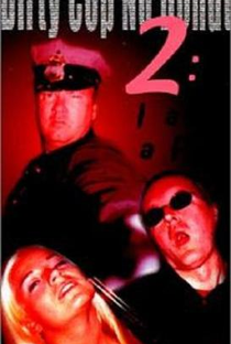 Dirty Cop 2: I Am a Pig - Poster / Capa / Cartaz - Oficial 1