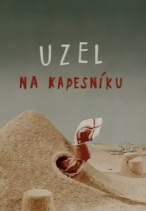 Nó Em Um Lenço (Uzel na kapesníku)