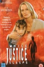 Justiça Roubada (While Justice Sleeps )