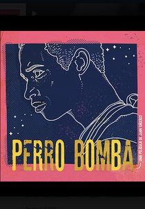 Perro Bomba (Perro Bomba)