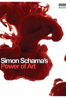 Simon Schama's Power of Art - Poster / Capa / Cartaz - Oficial 1