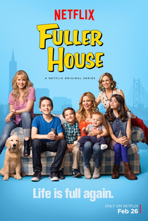 Fuller House (1ª Temporada) - Poster / Capa / Cartaz - Oficial 1