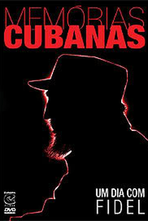 Memórias Cubanas: Um Dia com Fidel - Poster / Capa / Cartaz - Oficial 1