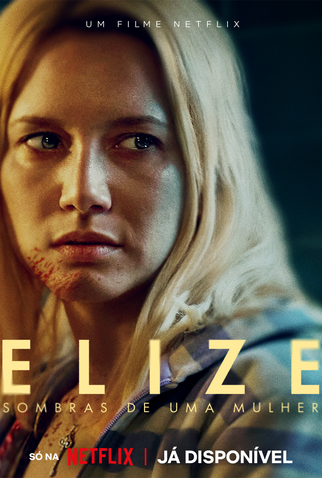 Poster 1 de Filme Elize: Sombras de Uma Mulher (2026)
