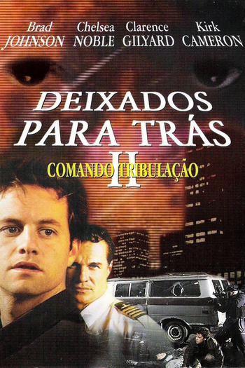  de Filme Deixados para Trás 2: Comando Tribulação (2002)