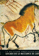 Lascaux, a Pré-História da Arte (La grotte de Lascaux)