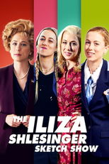 The Iliza Shlesinger Sketch Show (1ª Temporada) (The Iliza Shlesinger Sketch Show (Season 1))
