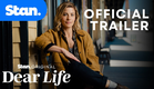 Dear Life | Official Trailer | A Stan Original Series.