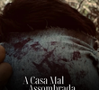 A Casa Mal Assombrada