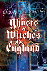 Fantasmas e bruxas de olde Inglaterra (Ghosts & Witches of Olde England)