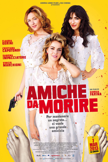 Poster de Filme Amiche Da Morire (2013)