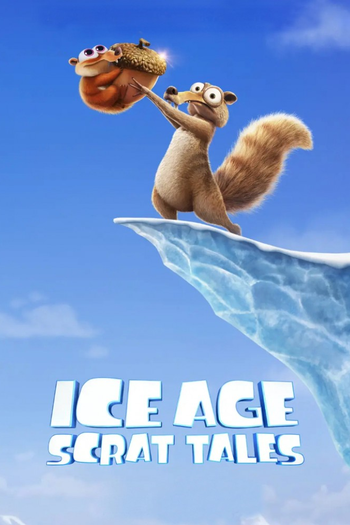 Poster de Franquia Ice Age: Scrat Tales (2022)