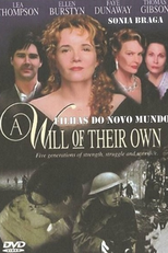 As Filhas do Novo Mundo (A Will of Their Own)