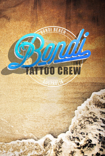 Bondi Ink Tattoo Crew (2ª Temporada) - Poster / Capa / Cartaz - Oficial 1