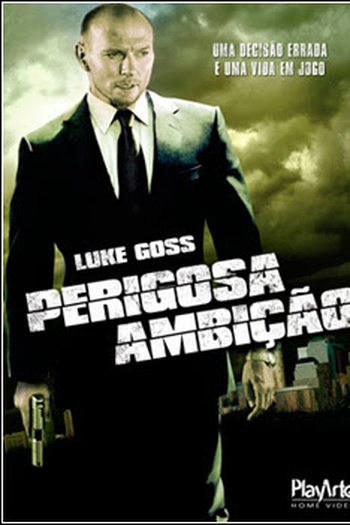 Poster de Filme Perigosa Ambição (2011)