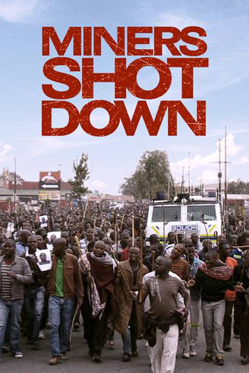  de Filme Miners Shot Down (2014)