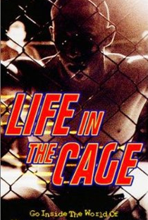 Life in the Cage - Poster / Capa / Cartaz - Oficial 1