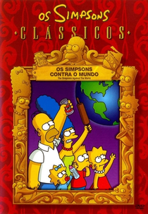 Os Simpsons - Clássicos - Os Simpsons Contra o Mundo (The Simpsons - Classics: The Simpsons Against the World)